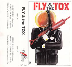 Fly And The TOX : Fly & the TOX (K7)